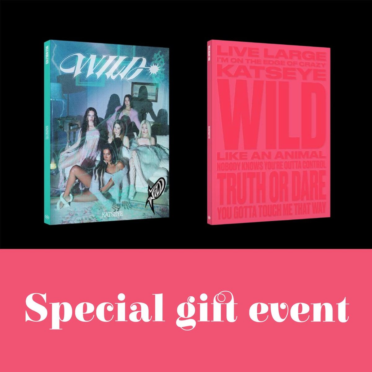 [SPECIAL GIFT EVENT] KATSEYE - WILD
